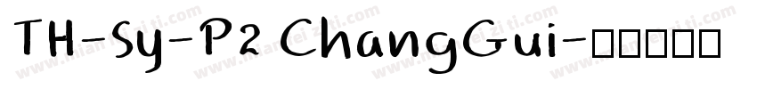 TH-Sy-P2 ChangGui字体转换